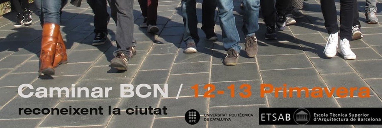 Caminar BCN, reconeixer la ciutat / curs 12-13 primavera