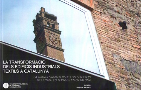 Llibre ‘La transformació dels edificis industrials tèxtils a Catalunya’ 